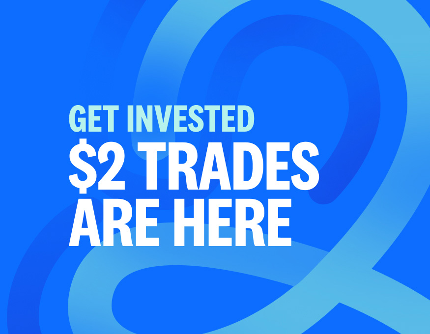 $2 trades are here